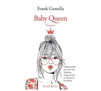 Baby Queen. Ediz. italiana [Paperback] [Oct 29, 2025] Gonella, Frank