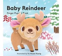 Baby Reindeer: Finger Puppet Book: (finger Puppet Book for Toddlers and Babies, Baby Books for First Year, Animal Finger Puppets) (Little Finger Puppet Board Books): 4