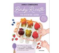 Baby ricette per diventare grandi