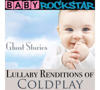 Baby Rockstar Lullaby Renditions of 'Coldplay: Ghost Stories' Album