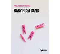 Baby rosa gang