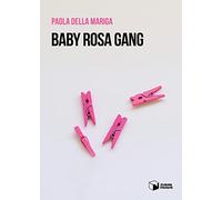 Baby rosa gang