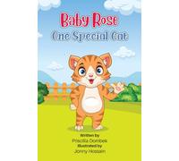 Baby Rose: One Special Cat: A Story of Acceptance and Friendship