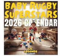 Baby Rugby Superstars Calendar 2026: Little Tacklers, Big Smiles, Playful Babies Reimagined as Heroes