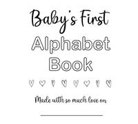 Baby’s First Alphabet Book: A Coloring Book!