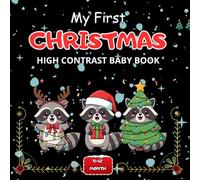 Baby’s First Christmas: High-Contrast Book for Newborns and Infants: A Simple Introduction to Holiday Symbols for 0-12 Months