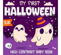 Baby’s First Halloween Gift Idea : Over 50 Fun & Friendly Pictures Featuring Ghosts, Pumpkins & Peekaboo Fun: Perfect for Boys & Girls