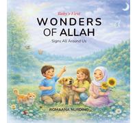 Baby’s First Wonders of Allah: Signs All Around Us