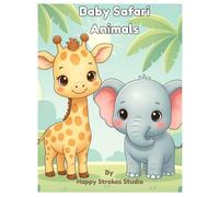 Baby Safari Animals: Cute Safari Coloring Book for Kids