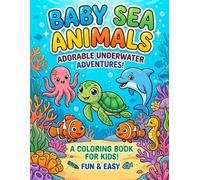 Baby Sea Animals: Adorable underwater adventures!