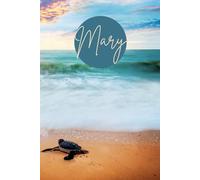 Baby Sea Turtle with Sunset Ocean Themed Notebook Personalized "Mary" Customized Journal for Women, Girls, Teens: 120 White Lined Decorative Pages, 6"x9", Eco-Friendly Design