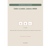 BABY SHOWER ABC & 123 GUEST BOOK: Color a Letter, Leave a Wish