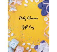 Baby Shower Gift Log: Record book to track gifted presents and thank you cards for baby showers