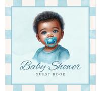 Baby Shower Guest Book: African American Baby Boy With Pacifier Pastel Blue Cover - Visitor Sign In Log