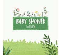 Baby Shower Guest Book Botanical Themed: Guest Sign-In Keepsake with Memory Pages for Advice, Wishes, Letter, Gender Neutral Floral Design
