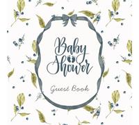 Baby Shower Guest Book: Cute Blueberry Fruit Themed Celebration Memory Keepsake for Guests to Sign-In, Record Predictions, Newborn Wishes, & Parental ... & Photos/Memories Pages to Welcome New Infant