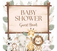 Baby Shower Guest Book: Cute Jungle Safari Animals Welcome Celebration Memory Keepsake for Guests to Sign-In, Record Predictions, Newborn Wishes, & ... & Photos/Memories Pages to Welcome New Infant