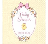 Baby Shower Guest Book: Cute Yellow & Pink Polka Dot Duck Themed Celebration Memory Keepsake for Guests to Sign-In, Record Predictions, Newborn ... & Photos/Memories Pages to Welcome New Infant
