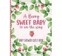 Baby Shower Guest Book: Sign-In Messages with Gift Tracker | Memory Keepsake for Mom-to-Be | Strawberry Theme
