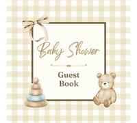 Baby Shower Guest Book: Tan Checkered Bow Teddy Bear Gender Neutral Celebration Memory Keepsake for Guests to Sign-In, Record Predictions, Newborn ... & Photos/Memories Pages to Welcome New Infant