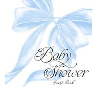 Baby Shower Guest Book: with Gift Log and Thank You Tracker - Elegant Keepsake For Cherished Memories - Coquette Blue Bow