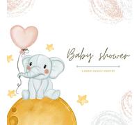 Baby Shower Libro Degli Ospiti: Libro album dei ricordi per festa per il Bambino e i Genitori Felici, Baby Shower Guestbook, Regalo per una futura ... personalizzate, congratulazioni, ricordi