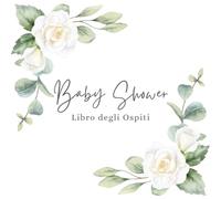 Baby Shower Libro degli Ospiti: Ricordi, auguri e consigli per il bebè - Guest book elegante per baby shower, libro firme nascita con previsioni, idea regalo per futura mamma