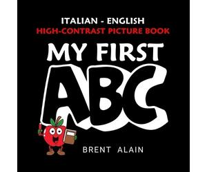Baby Sight Lab Brent Alain My First ABC Italian-English (Tascabile)