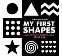 Baby Sight Lab Brent Alain My First Shapes Spanish-English (Tascabile)