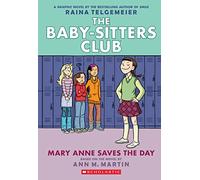 Ann M Martin Mary Anne Saves the Day: A Graphic Novel (the Baby-Sitt (Tascabile)