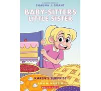 Baby-Sitters Little Sister 12: Karen's Surprise: Volume 12