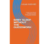 BABY SLEEP WITHOUT THE GUESSWORK: A Gentle, Science-Backed Framework for Timing, Nervous System Regulation & Sustainable Parent Rest