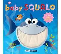 Baby Squalo – Il tuo libro grattino – Ediz. a colori