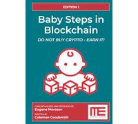 Baby Steps in Blockchain: Do Not Buy Crypto - Earn It!