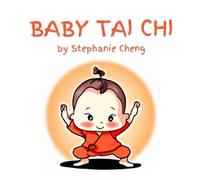 Baby Tai Chi - NUOVO STEPHANIE. CHEN
