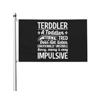 Baby Terddler A Toddler Who Is A Tred Does Not Listen Emotionally Unstable Borry Merry & Very Impulsive 1 Bandiera Da Giardino Durevole Bandiera Robuste Bandiere Per Cortile Giardino 3X5Ft