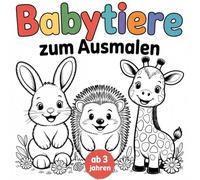 „Baby-Tiere“- Ausmalbuch, ab 3 Jahre, mit 50 kreativen Ausmalbildern für Fantasie-Entdecker, fördert Feinmotorik