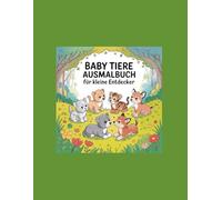 Baby Tiere Ausmalbuch für kleine Entdecker