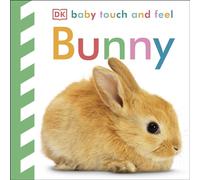 Baby Touch and Feel Bunny: An Interactive Spring Board Book