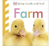 Baby Touch and Feel Farm: An Interactive Barnyard Board Book