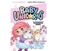 Baby Unicorns 1 - Un mundo lleno de unicornios bebés