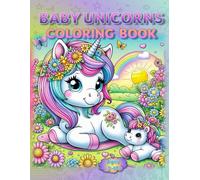 Baby Unicorns Coloring Book: - A Whirl of Magic and Manes!