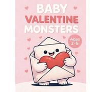 Baby Valentine Monsters: Cute Coloring Book for Kids Ages 2-5