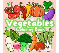 Baby Vegetables Coloring Book: Supper Cute Coloring Book For Kids Age 4-8 years old with Bold and Easy design of Adorable Baby Vegetables that help Create Imagination and Learning while having Fun.