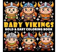 Baby Vikings Coloring Book | Bold and Easy Coloring Book: 70 Pages - 8.5" x 8.5" - For History Lovers