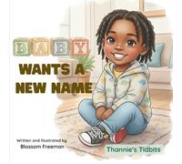 Baby Wants a New Name: Thannie's Tidbits