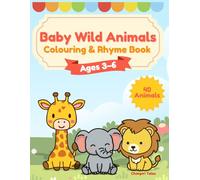 Baby Wild Animals: Colouring & Rhyme Book