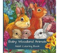 Baby Woodland Animals: Adult Coloring Book