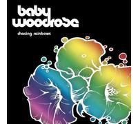 Baby Woodrose - Chasing Rainbows