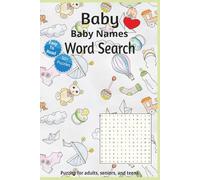 Baby Word Search Puzzle Book: Word Searches with Easy to Read Print about Baby, Infant, Baby names and more | 6x9 inches, 110 pages | 50+ Puzzles...Gift for Vacations, Holidays and Leisure Time!